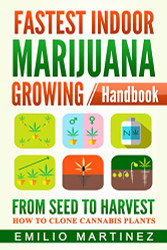 Fastest Indoor Marijuana growing Handbook