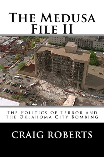 Medusa File II: The Politics of Terror and the Oklahoma City