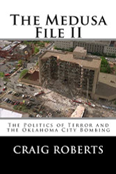 Medusa File II: The Politics of Terror and the Oklahoma City