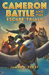 Cameron Battle and the Escape Trials (Cameron Battle 2)