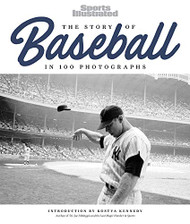 Story of Baseball: In 100 Photographs