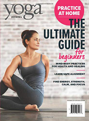 Yoga Journal The Ultimate Guide for Beginners