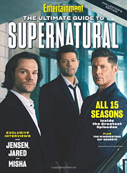 Entertainment Weekly The Ultimate Guide to Supernatural
