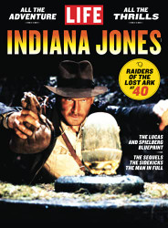 LIFE Indiana Jones: Raiders Of The Lost Ark At 40