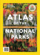 National Geographic Atlas of the National Parks