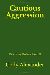 Cautious Aggression: Defending Modern Football