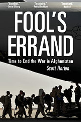 Fool's Errand: Time to End the War in Afghanistan