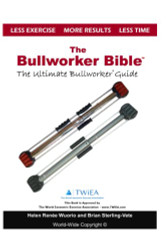 Bullworker Bible: The Ultimate Guide to The Bullworker