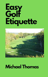 Easy Golf Etiquette