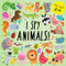 I Spy - Animals! A Fun Guessing Game for 2-4 Year Olds