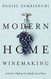 Modern Home Winemaking