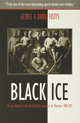Black Ice: The Lost History of the Colored Hockey League