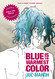 Blue Is the Warmest Color
