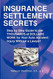 Insurance Settlement Secrets