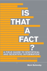 Is That a Fact? -: A Field Guide to Statistical and Scientific