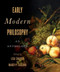 Early Modern Philosophy: An Anthology