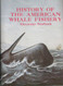 History of the American Whale Fishery
