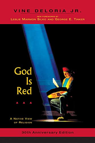 God is Red: A Native View of Religion 30th Anniversary Edition