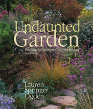 Undaunted Garden: Planting for Weather-Resilient Beauty