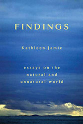 Findings: Essays on the Natural and Unnatural World