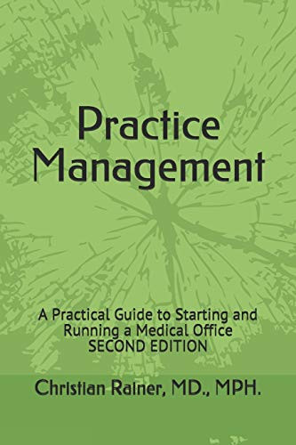 Practice Management: A Practical Guide to Starting and Running a