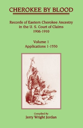 Cherokee by Blood Volume 1 Applications 1-1550