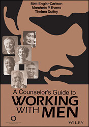 Counselor's Guide to Working With Men