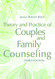 Theory and Practice of Couples and Family Counseling