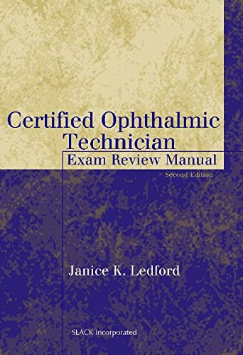 Certified Ophthalmic Technician Exam Review Manual