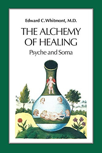Alchemy of Healing: Psyche and Soma