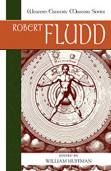 Robert Fludd: Essential Readings (Western Esoteric Masters)