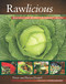 Rawlicious: Delicious Raw Recipes for Radiant Health