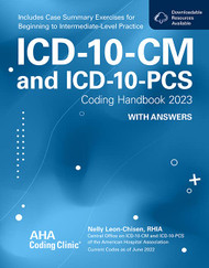 ICD-10-CM and ICD-10-PCS Coding Handbook with Answers 2023