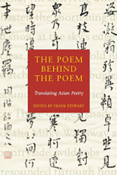 Poem Behind the Poem: Translating Asian Poetry