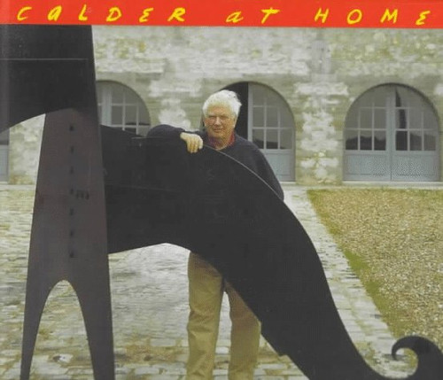 Calder at Home: The Joyous Environment of Alexander Calder