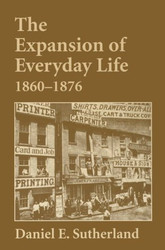 Expansion of Everyday Life 1860-1876