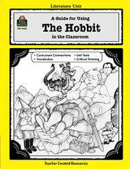 Guide for Using The Hobbit in the Classroom (Literature Units)