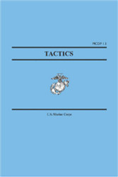 Tactics (Marine Corps Doctrinal Publications MCDP 1.3)
