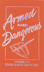 Armed and Dangerous (Ephesians 6