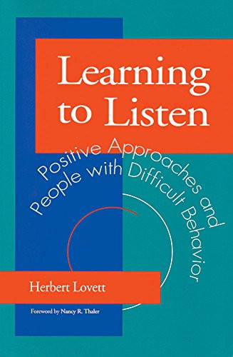 Learning to Listen: Positive Approaches and People with Difficult