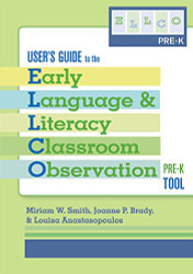 User's Guide to the Early Language and Literacy Classroom Observation