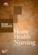 Home Health Nursing: Scope and Standards of Practice