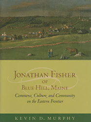Jonathan Fisher of Blue Hill Maine