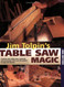 Jim Tolpin's Table Saw Magic