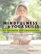Mindfulness & Yoga Skills for Children and Adolescents