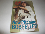 Now Pitching Bob Feller