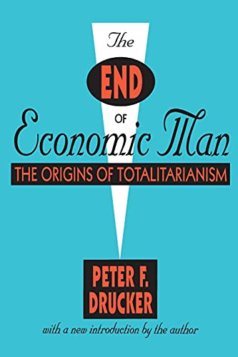 End of Economic Man: The Origins of Totalitarianism
