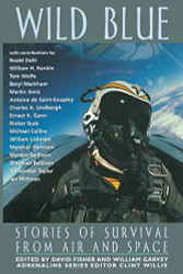 Wild Blue: Stories of Survival from Air and Space (Adrenaline)