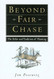 Beyond Fair Chase: The Ethic and Tradition of Hunting