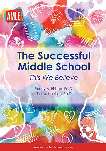 Successful Middle School: This We Believe